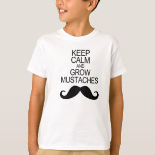 T-shirts Mantenha calmo e cresça os bigodes
