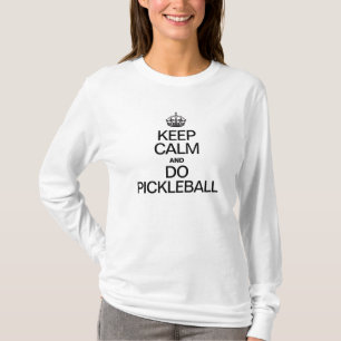 T-SHIRTS MANTENHA CALMO E FAÇA PICKLEBALL