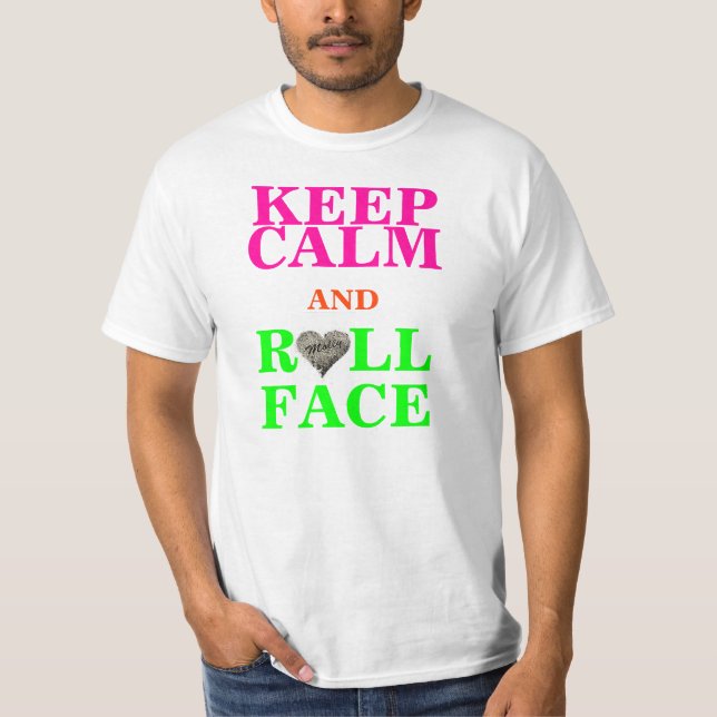 T-SHIRTS MANTENHA CARA CALMA E DO ROLO (Frente)
