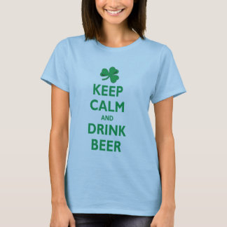 T-shirts Mantenha cerveja calma e da bebida