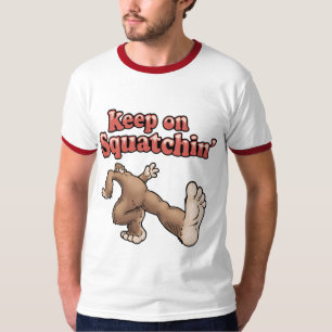 T-shirts Mantenha em Squatchin