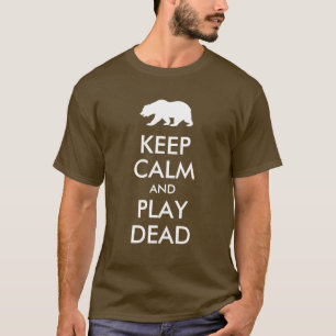 T-shirts Mantenha o morto da calma e do jogo