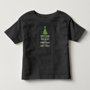 T-shirts Mantenha o Natal calmo, último como uma criança