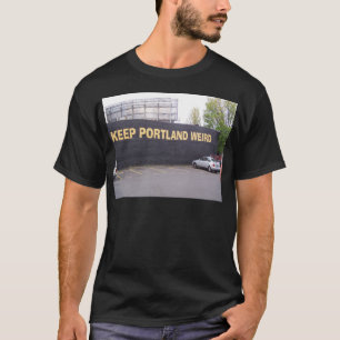 T-shirts Mantenha Portland estranho