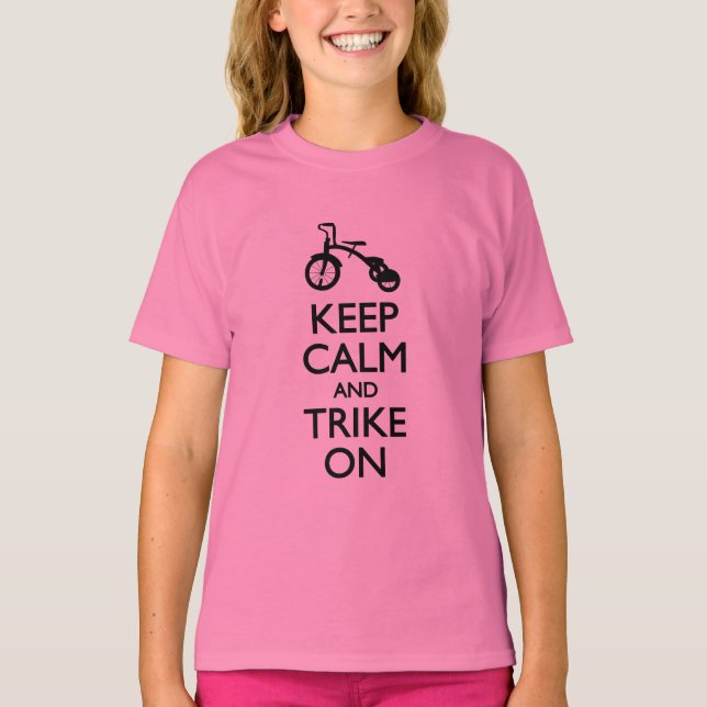 T-shirts Mantenha-se Calmo e Trike Ligado (Frente)