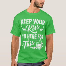 T-shirts Mantenha seu beijo - Dia de São Patrício ORIGINAL