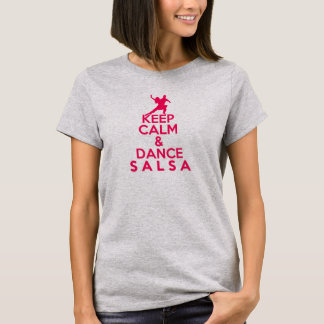 T-shirts MANTENHA tshirt CALMO E da DANÇA da SALSA