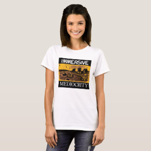 T-shirts Marca da mediocridade de Immersive: Alamedas &