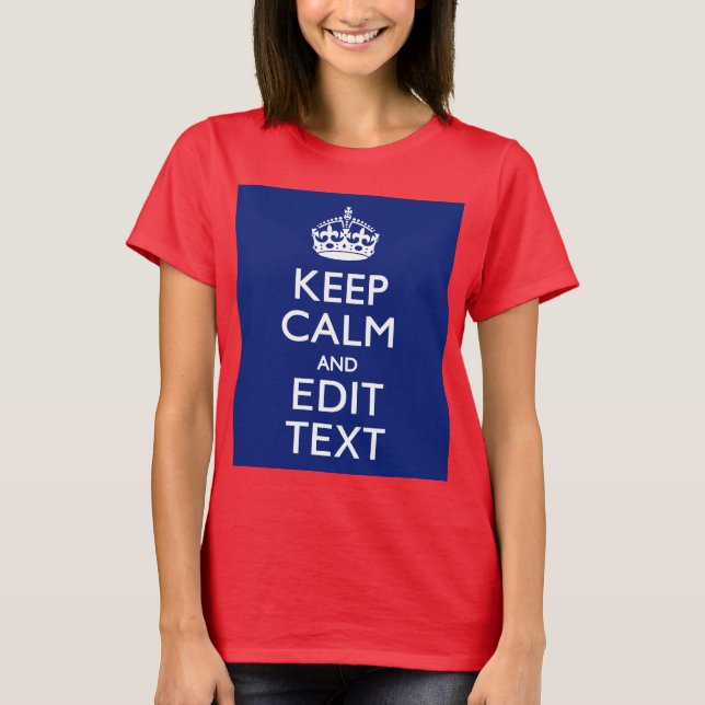 T-shirts Marinho Azul Manter Calmo E Editar Texto Personali (Frente)