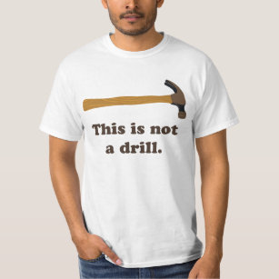 T-shirts Martelo - esta não é uma broca