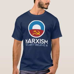 T-shirts Marxismo que nós não podemos acreditar dentro
