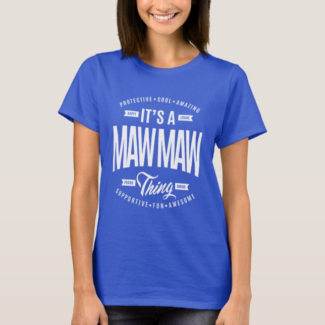 T-shirts Maw Maw Thing (Frente)