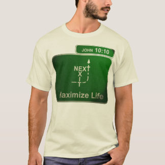 T-shirts Maximize o alternativo da vida