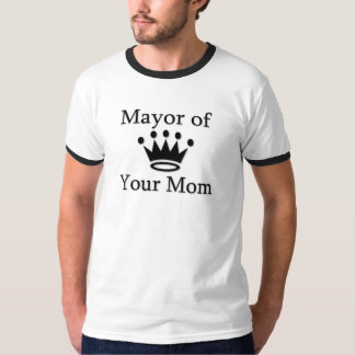 T-shirts Mayor de sua mamã