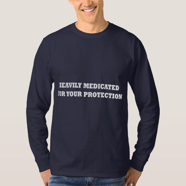 T-shirts Medicado pesadamente para sua proteção (Frente)