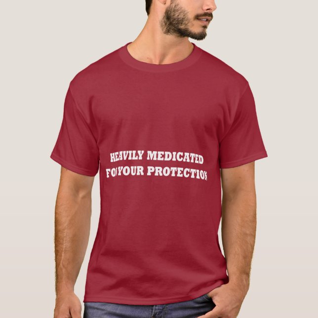 T-shirts Medicado pesadamente para sua proteção (Frente)