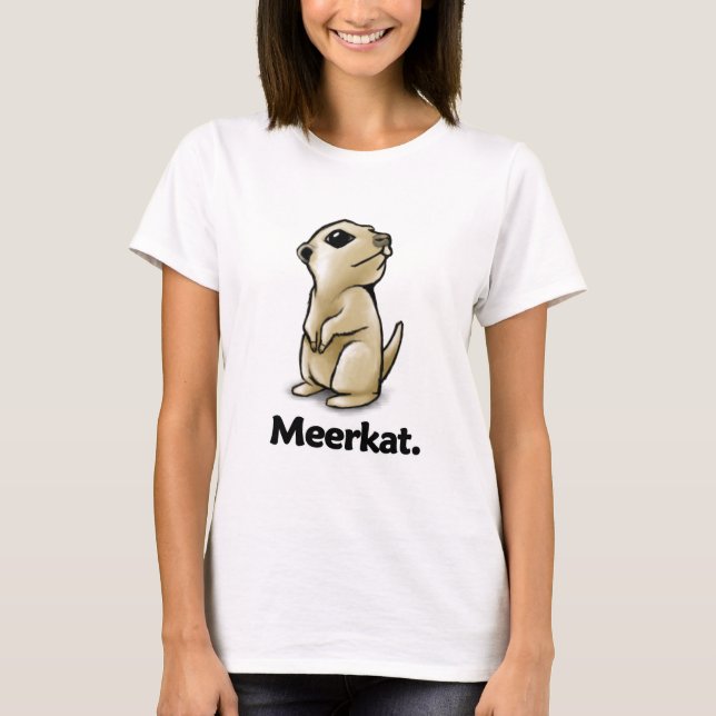 T-shirts Meerkat Meerkat. (Frente)