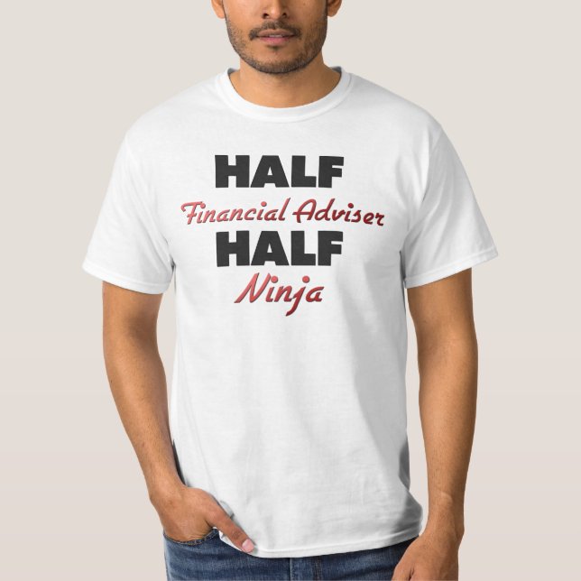T-shirts Meio conselheiro financeiro meio Ninja (Frente)