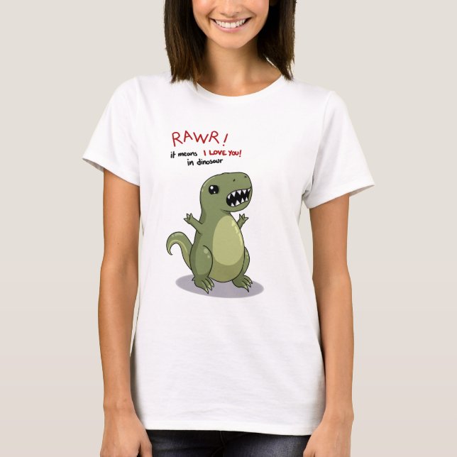 T-shirts Meios de Rawr eu te amo no dinossauro (Frente)