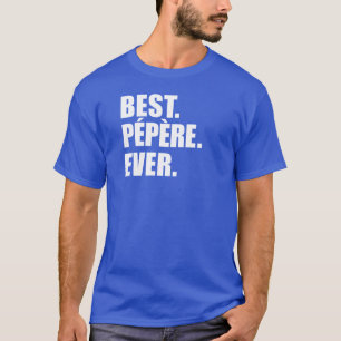 T-shirts Melhor Avô De Pepere Ever Francês