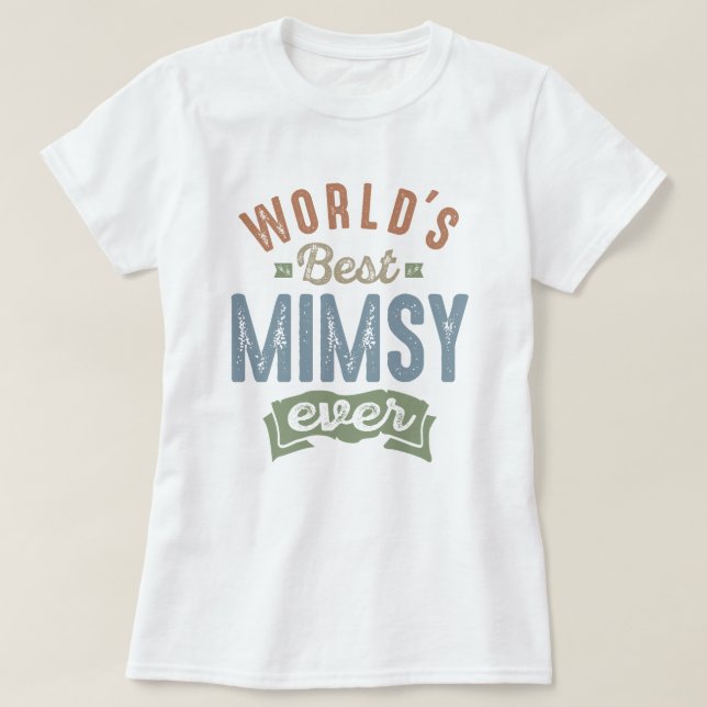 T-shirts Melhor Mimsy (Frente do Design)