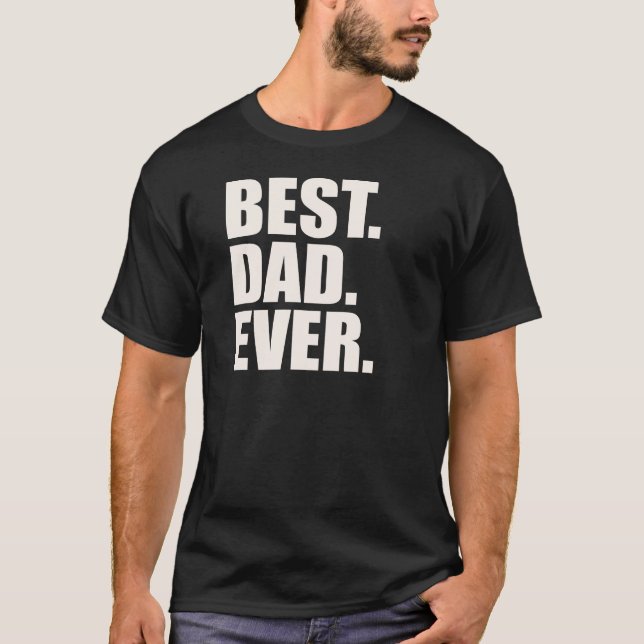 T-shirts Melhor. Pai. Nunca (Frente)
