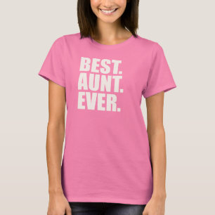 T-shirts Melhor. Tia. Nunca