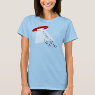 T-shirts Meme mim acima de Jesus