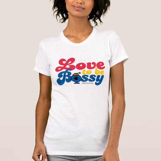 T-shirts Menina Bossy | Amor A Ser Bossy (Frente)