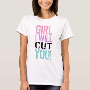 T-shirts Menina, eu cortá-lo-ei