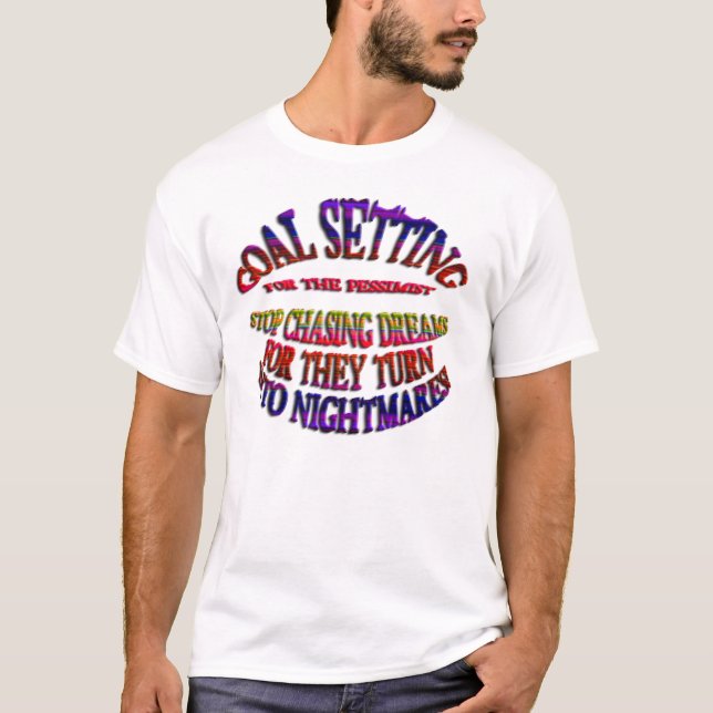 T-shirts Meta: Pare De Perseguir Sonhos (Frente)