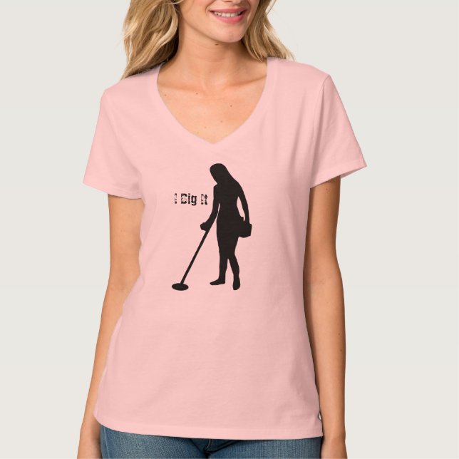 T-shirts Metal que detecta - eu o escavo - senhoras V - (Frente)