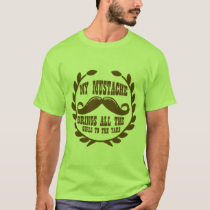 T-shirts Meu bigode traz todas as meninas à jarda