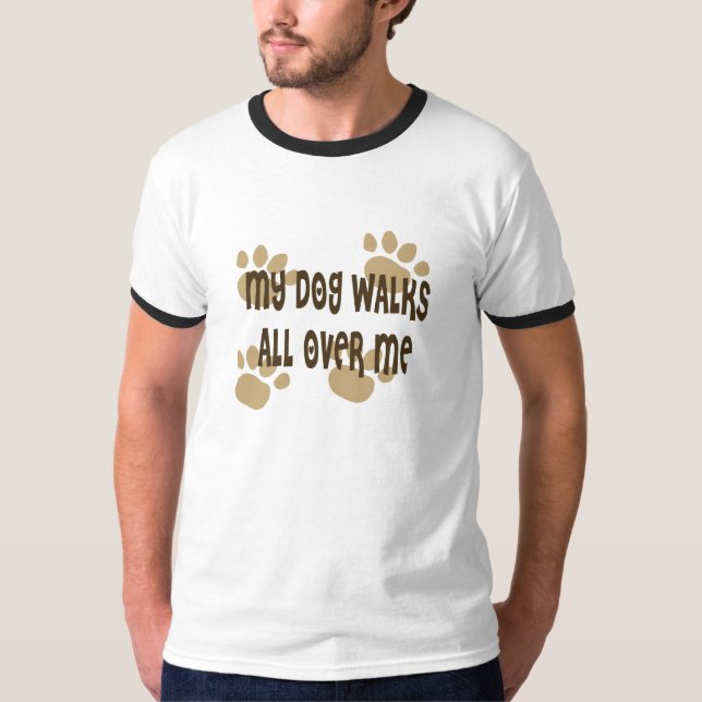 T-shirts Meu cão anda por todo o lado em mim (Frente)