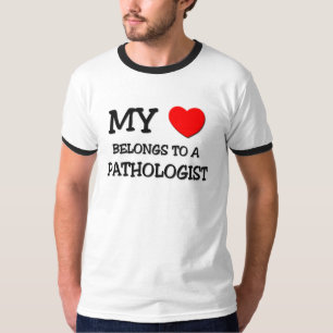 T-shirts Meu coração pertence a um PATOLOGISTA