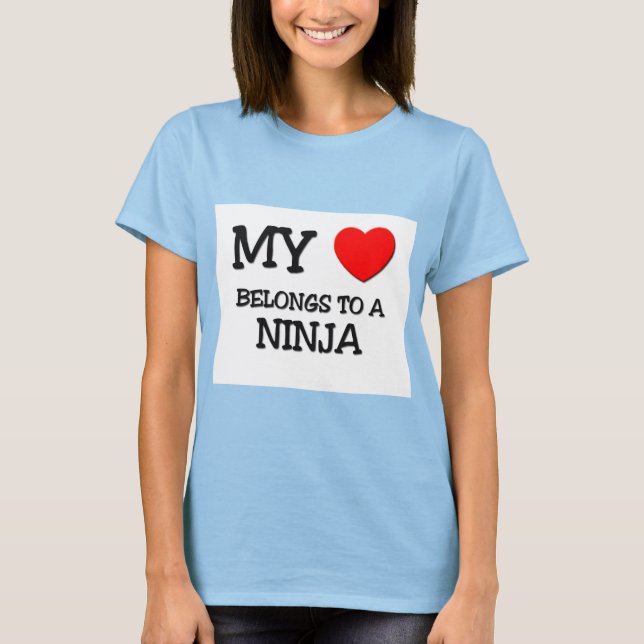 T-shirts Meu Coração Pertence A Uma NINJA (Frente)