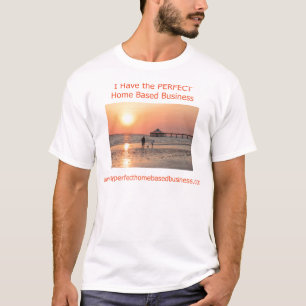 T-shirts Meu negócio baseado Home PERFEITO