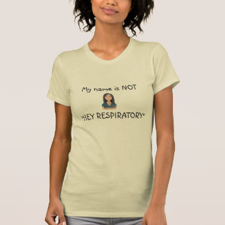 T-shirts Meu nome não é "Hey respiratório" (a fêmea)
