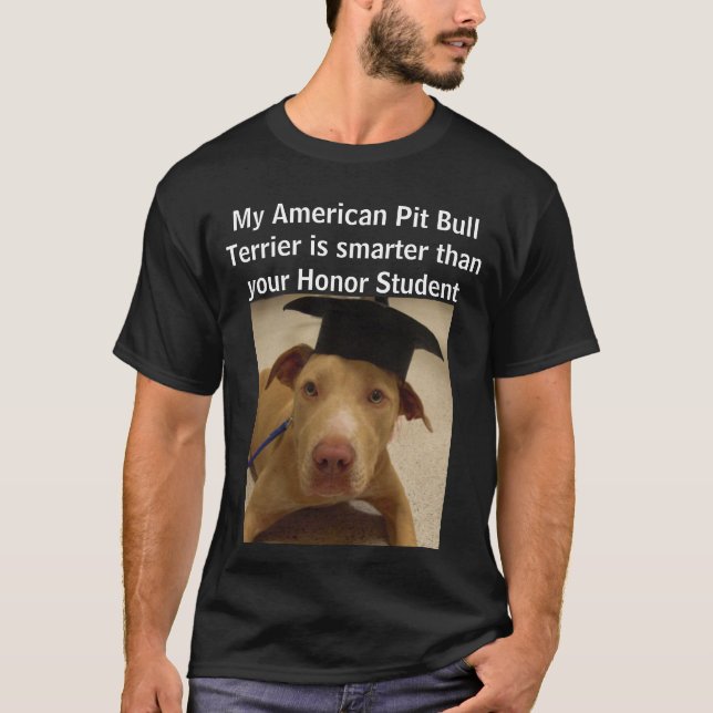 T-shirts Meu pitbull Terrier americano é mais esperto do (Frente)