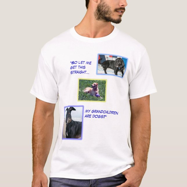 T-shirts Meus netos são cães? (Frente)