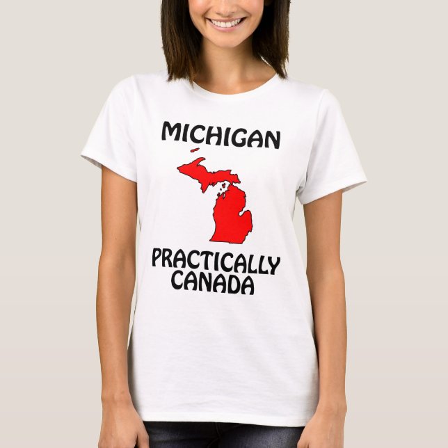 T-shirts Michigan - Praticamente Canadá (Frente)