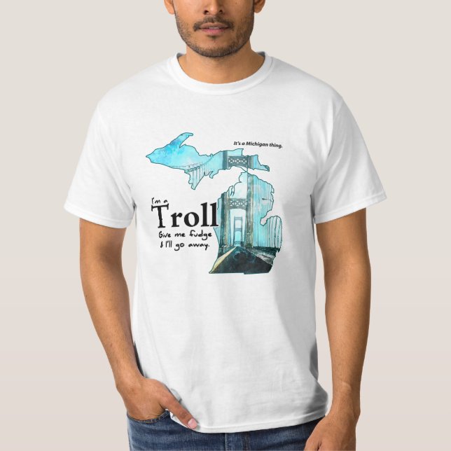 T-shirts Michigan Troll: Me dê Fudge! (Frente)