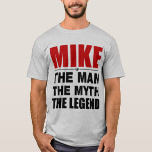 T-shirts Mike o homem o mito a legenda