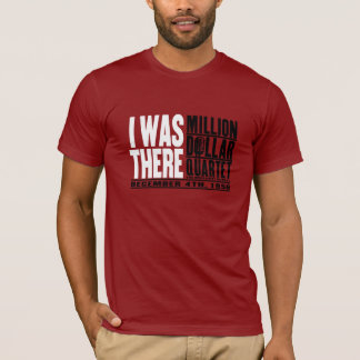 T-shirts Milhão quartetos do dólar "eu estava lá "
