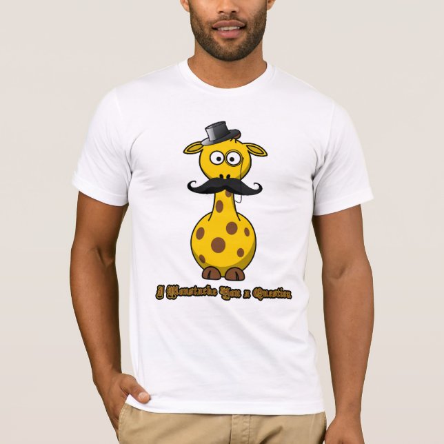 T-shirts Mim bigode você uma pergunta (Frente)