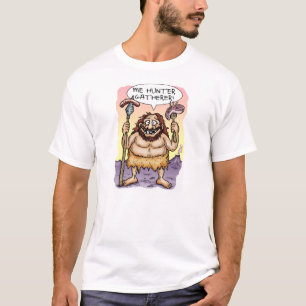 T-shirts 'Mim caçador Gatherer