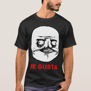 T-shirts Mim cara Meme da raiva de Gusta