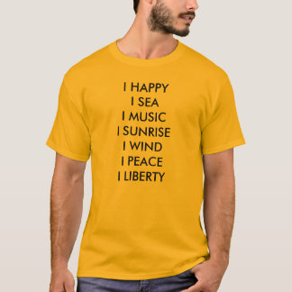 T-SHIRTS MIM LIBERDADE DE HAPPYI SEAI MUSICI SUNRISEI WINDI