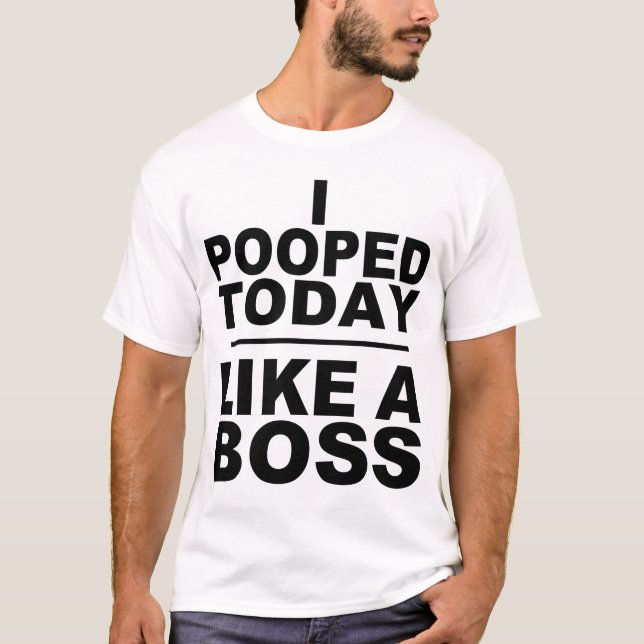 T-SHIRTS MIM POOPED HOJE, COMO UM CHEFE (Frente)