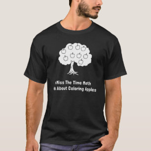 T-shirts Mim senhorita Tempo Matemática Ser sobre maçãs 